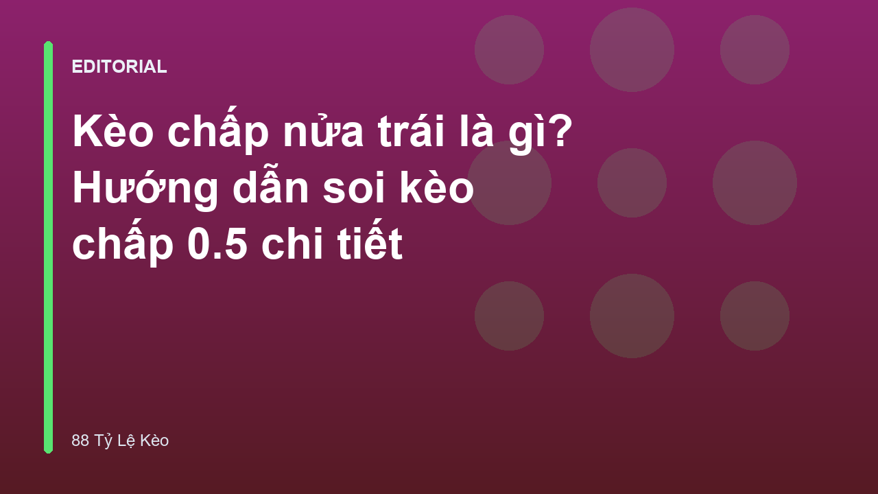Minh họa về kèo chấp nửa trái 0.5 trong bóng đá